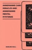 Annemanns Card Miracles And Annemanns Mental Mysteries by Burlin