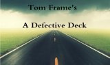 A Defective Deck by Tom Frame