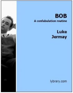 BOB by Luke Jermay