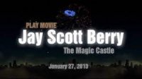 Jay Scott Berry - Magic Castle Lecture