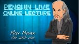 Max Maven LIVE Penguin LIVE