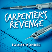 Carpenter's Revenge presented by Dan Harlan (Instant Download)