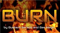 BURN by Gustavo Sereno and Gee Magic