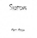 Shifting by Matt Mello