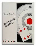 Steve Beam Semi-Automatic Card Tricks (1-8)