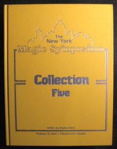 The New York Magic Symposium Collection Five by Stephen Minch