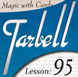 Tarbell 95: Magic With Cards