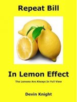 Repeat Bill in Lemon Effect by Devin Knight