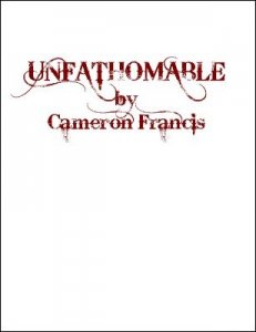 Unfathomable by Cameron Francis