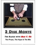 3 Disk Monte by Max T. Oz (Video+PDF)