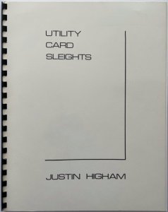 Utility Card Sleights by Justin Higham