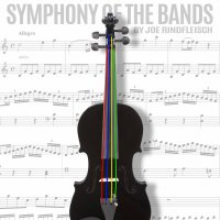 Symphony of the Bands by Joe Rindfleisch