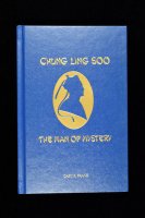 Chung Ling Soo - Man of Mystery by Gary R. Frank