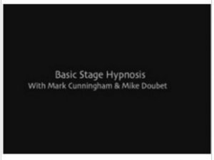 Basic Stage Hypnosis by Mark Cunningham