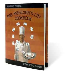 Magician\'s Ltd Cookbook by Jack Parker and Andi Gladwin