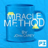 Miracle Method by John Carey (Instant Download)