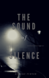 The Sound of Silence By Luke Turner