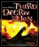 Third Degree Burn by Jason Palter