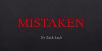 Mistaken By Zack Lach