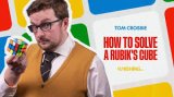 How to Solve a Rubik's Cube Magic by Tom Crosbie
