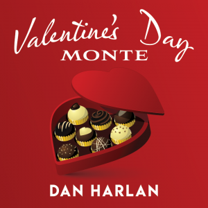 Valentine\'s Day Monte by Dan Harlan presented by Alvo Stockman