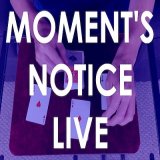 Moment's Notice Live by Cameron Francis