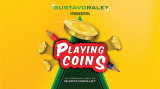 Gustavo Raley - PLAYING COINS (Gimmick Not Included)