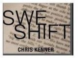 T11 S.W.E.Shift by Chris Kenner