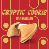 Cryptic Cookie by Dan Harlan (Gimmick Not Included)