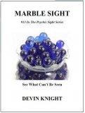 Marble Sight by Devin Knight