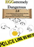 EGGstremely Dangerous 2.0 (new extended edition) By Stefan Olsch