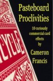 Pasteboard Proclivities By Cameron Francis (Instant Download)