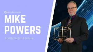 Mike Powers Living Room Lecture (July 17th)