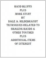 Hand Bluffs and More Stuff by Dale A. Hildebrandt