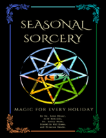 Magic Mystery School - Seasonal Sorcery - Magic for Every Holiday