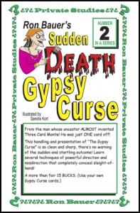 Ron Bauer Private Studies Series #2 - Sudden Death Gypsy Curse