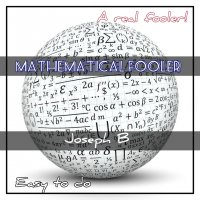 MATHEMATICAL FOOLER By Joseph B. (Instant Download)