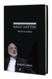 MAGIC MATTERS BY ROBERT NEALE