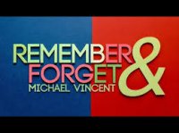 Remember & Forget by Michael Vincent