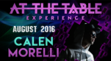 At the Table Live Lecture Calen Morelli August 17th, 2016