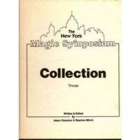 New York Magic Symposium Collection Three by Adam Fleischer & St