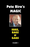 Magic Vol 01 - Eggs, Bags & Gags By Pete Biro