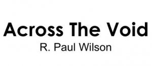 Across The Void by Paul wilson