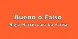 Bueno o Falso by Mago Martin & La Varita