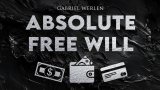 Absolute Free Will by Gabriel Werlen (French)