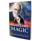 A Lifetime of Magic by Charles Gauci PDF