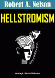 Robert A. Nelson - Hellstromism(Revised Edition 2017)