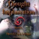 Thought Implantation by Kenton Knepper