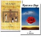 ROSES ON A STAGE and YES/NO+ by C. Dayton