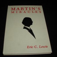 Martin’s Miracles by Eric C. Lewis